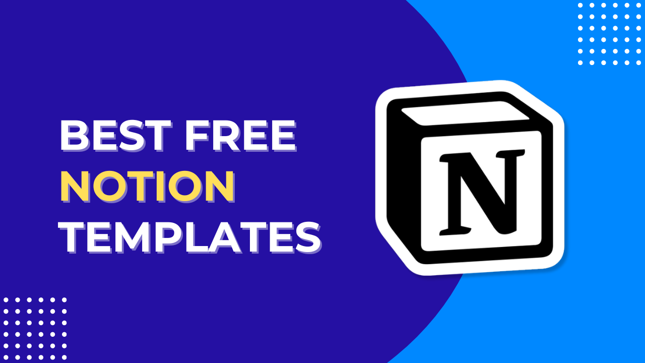 Best and Free Notion Templates